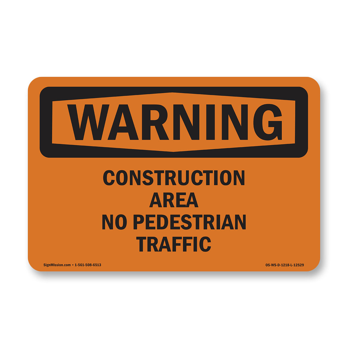 Construction Area No Pedestrian