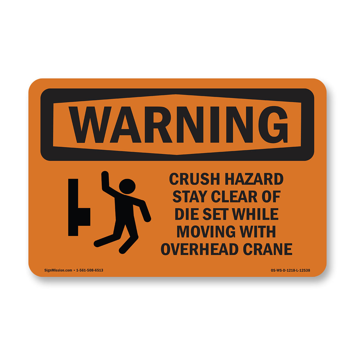 Crush Hazard Stay Clear Of Die Set