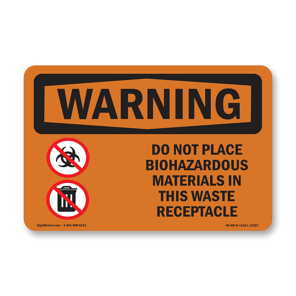 Do Not Place Biohazardous Materials