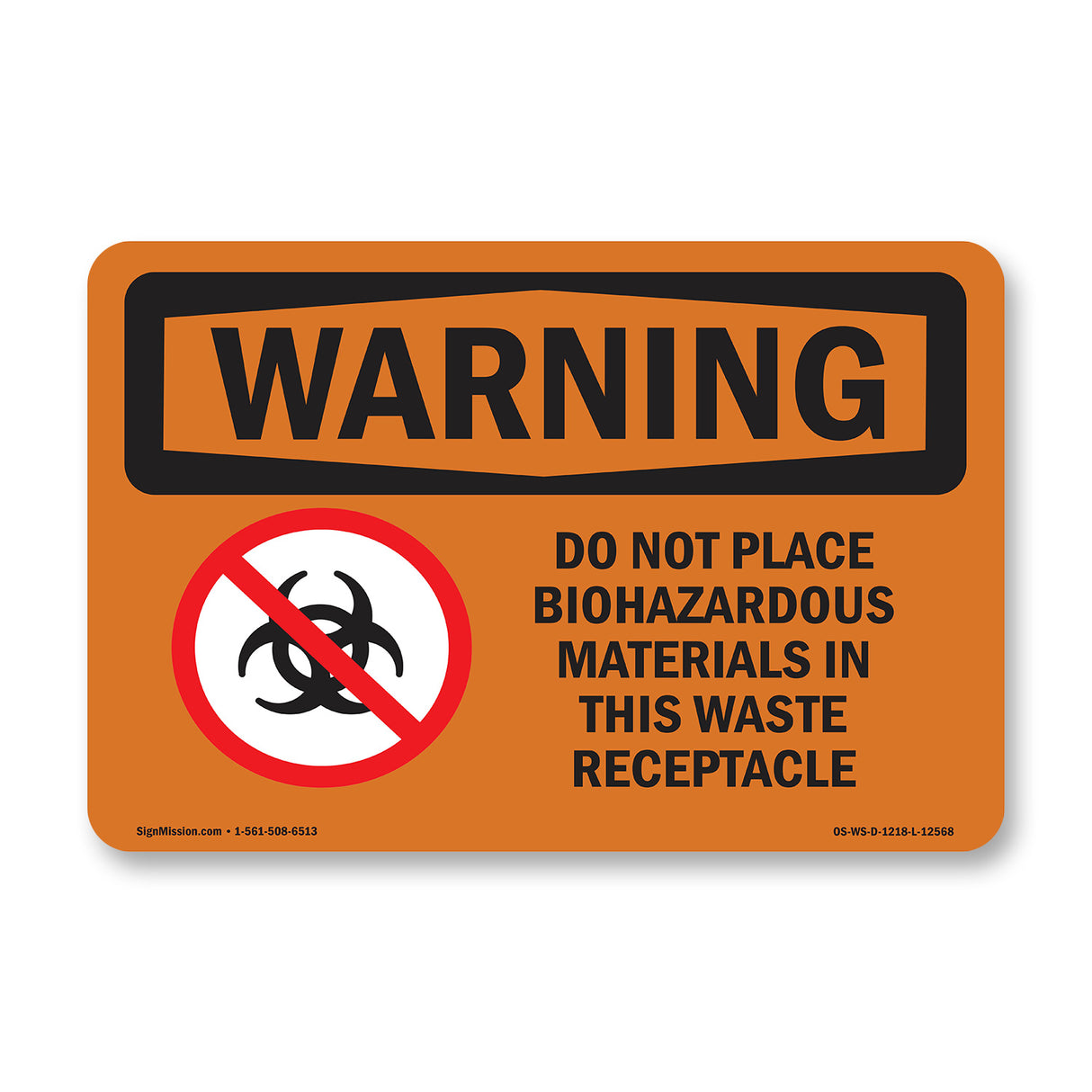 Do Not Place Biohazardous Materials
