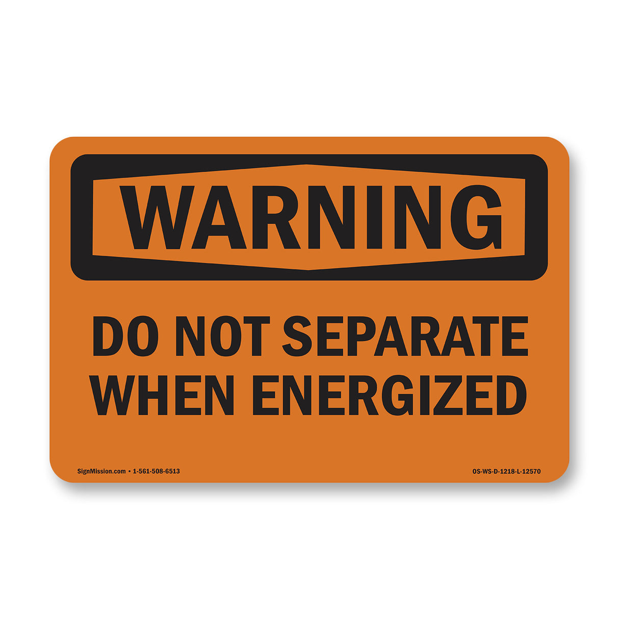 Do Not Separate When Energized Bilingual