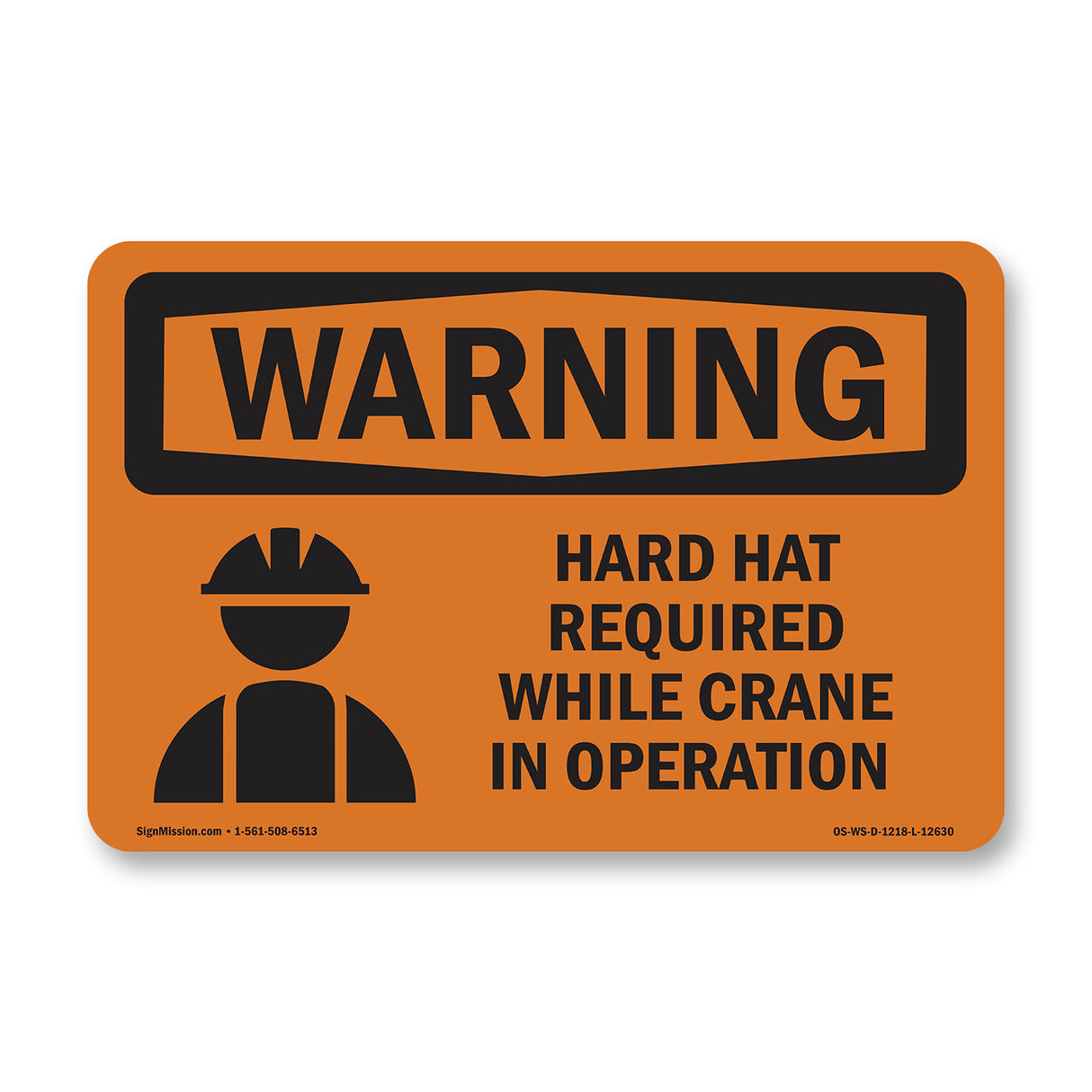 Hard Hat Required While Crane In Operation