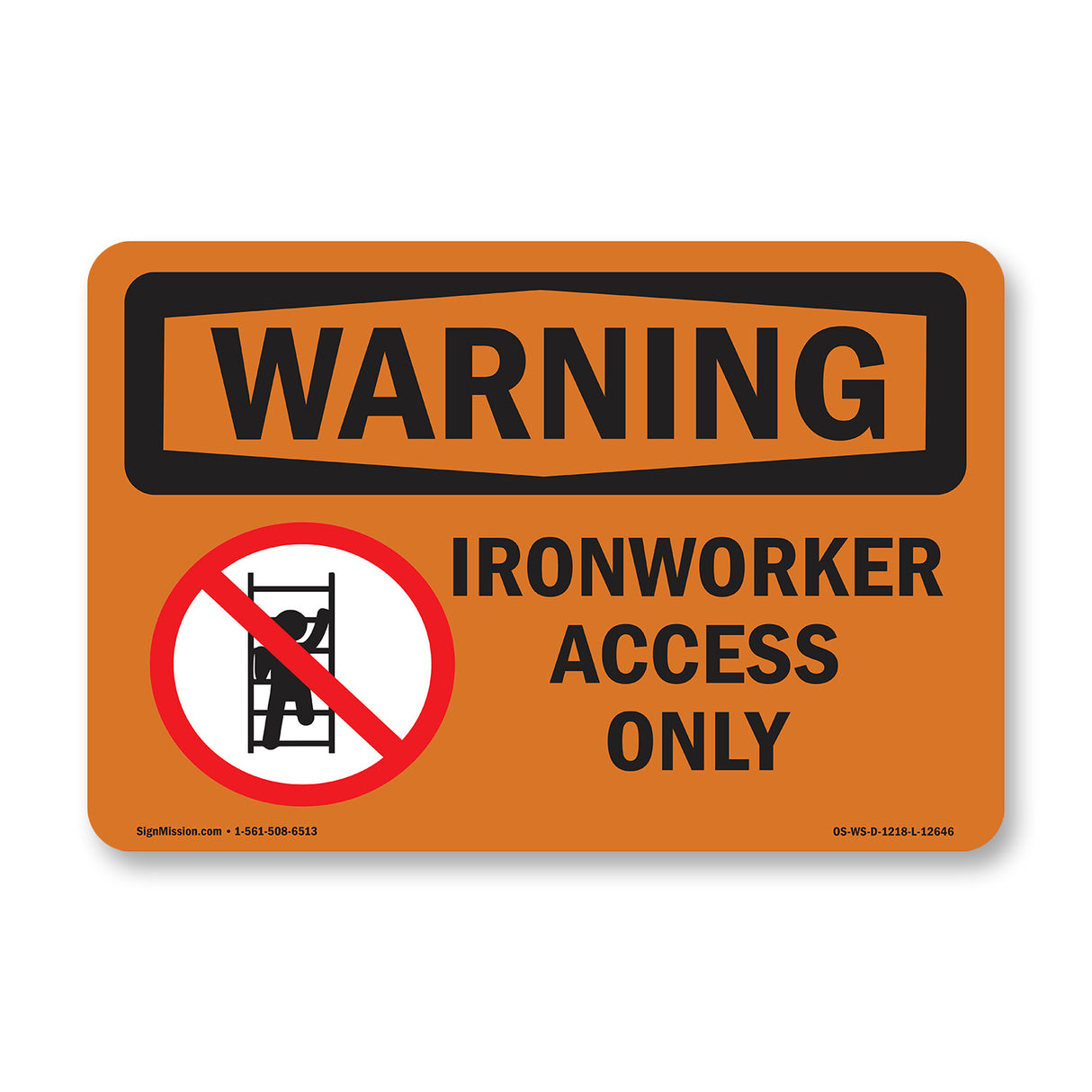 Ironworker Access Only With Symbol