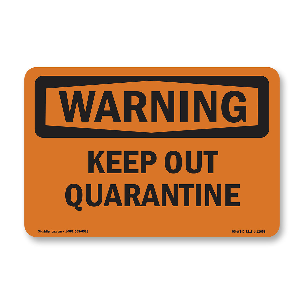Keep Out Quarantine
