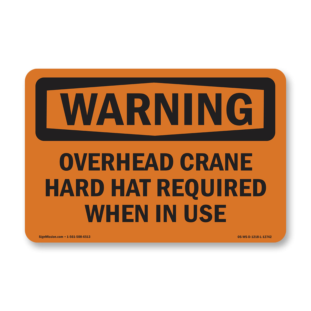 Overhead Crane Hard Hat Required