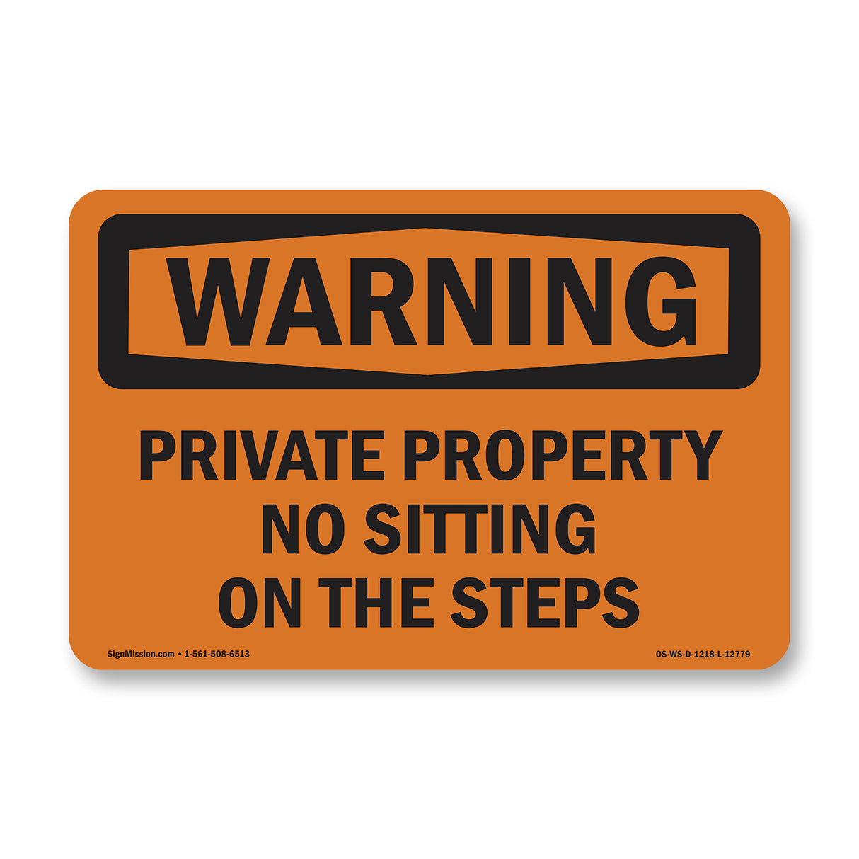 Private Property No Sitting On The Steps