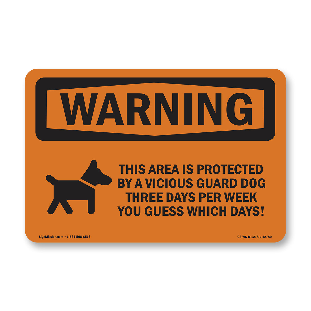 Protected By Vicious Guard Dog Three Days