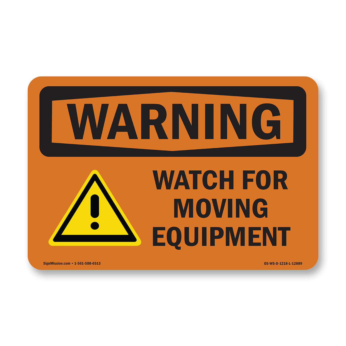 Watch For Moving Equipment