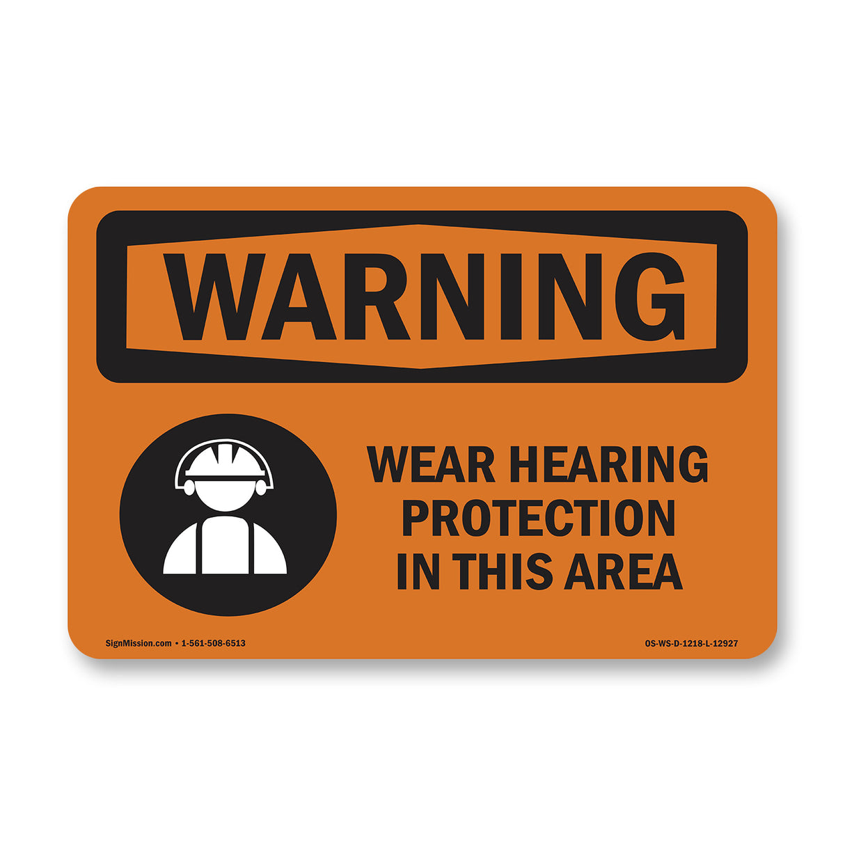 Wear Hearing Protection In This Area