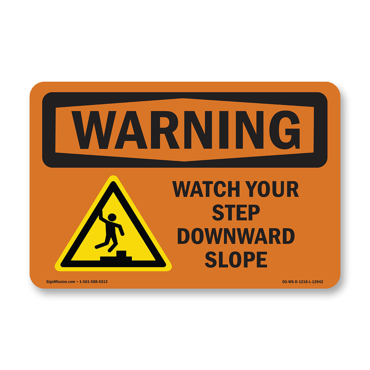 Watch Your Step Downward Slope With Symbol