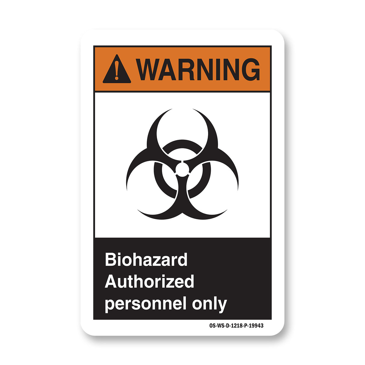 Biohazard Authorized Personnel Only