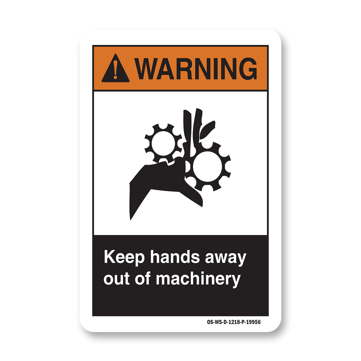 Keep Hands Away Out Of Machinery