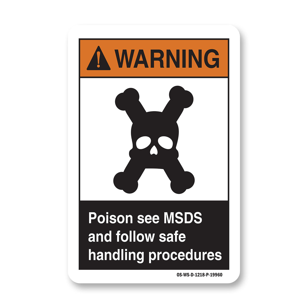 Poison See MSDS And Follow Safe Handling Procedures