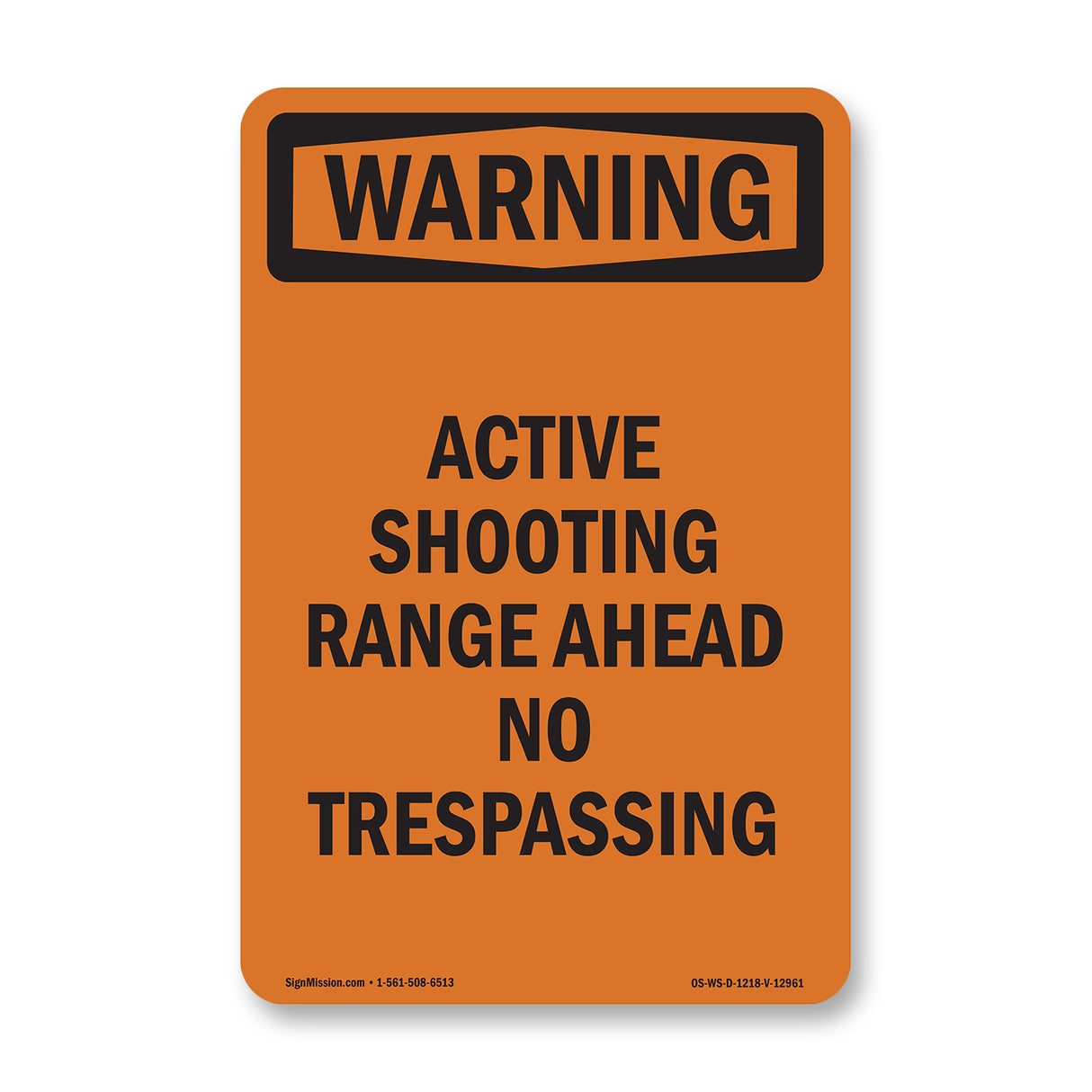 Active Shooting Range Ahead No Trespassing