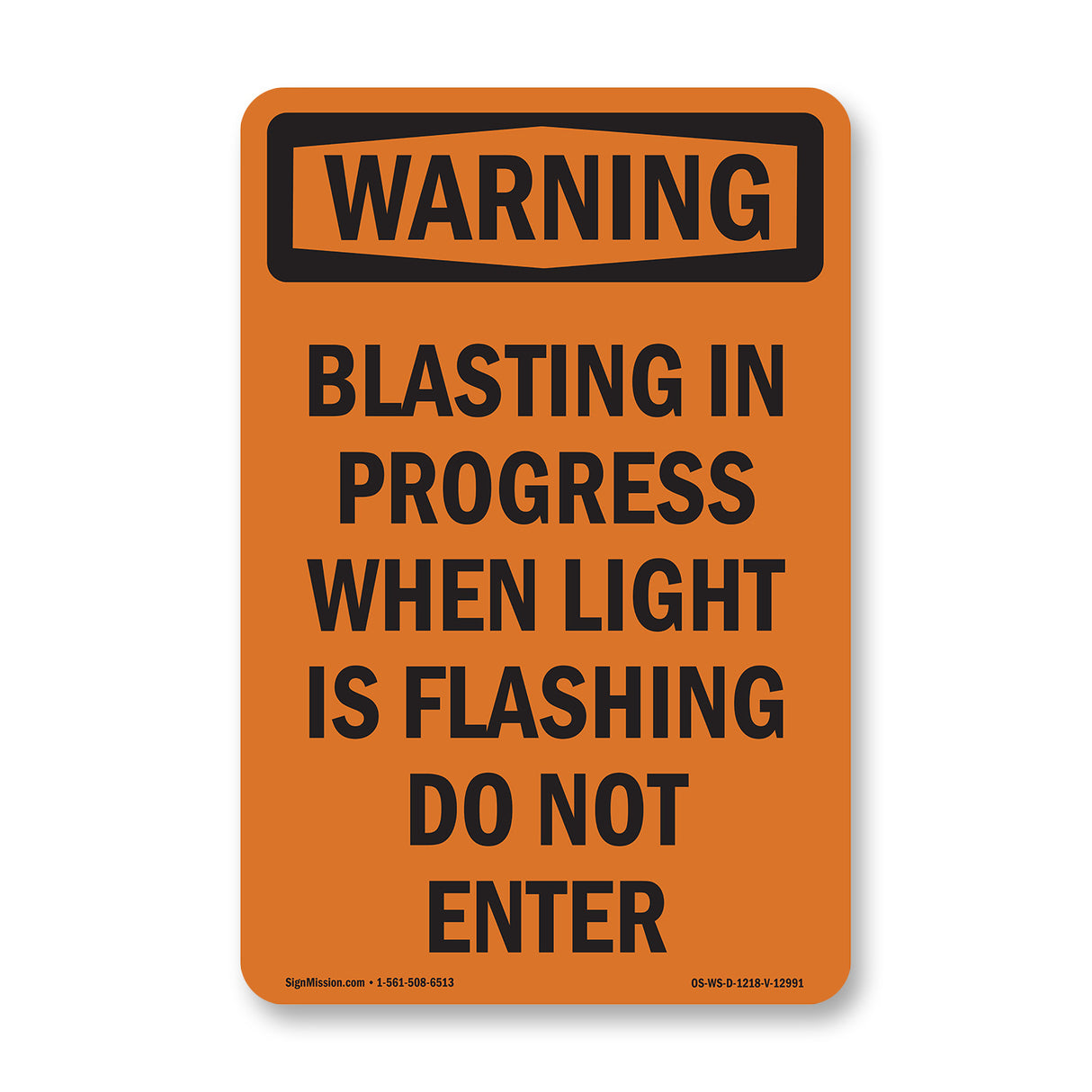 Blasting In Progress When Light Is Flashing