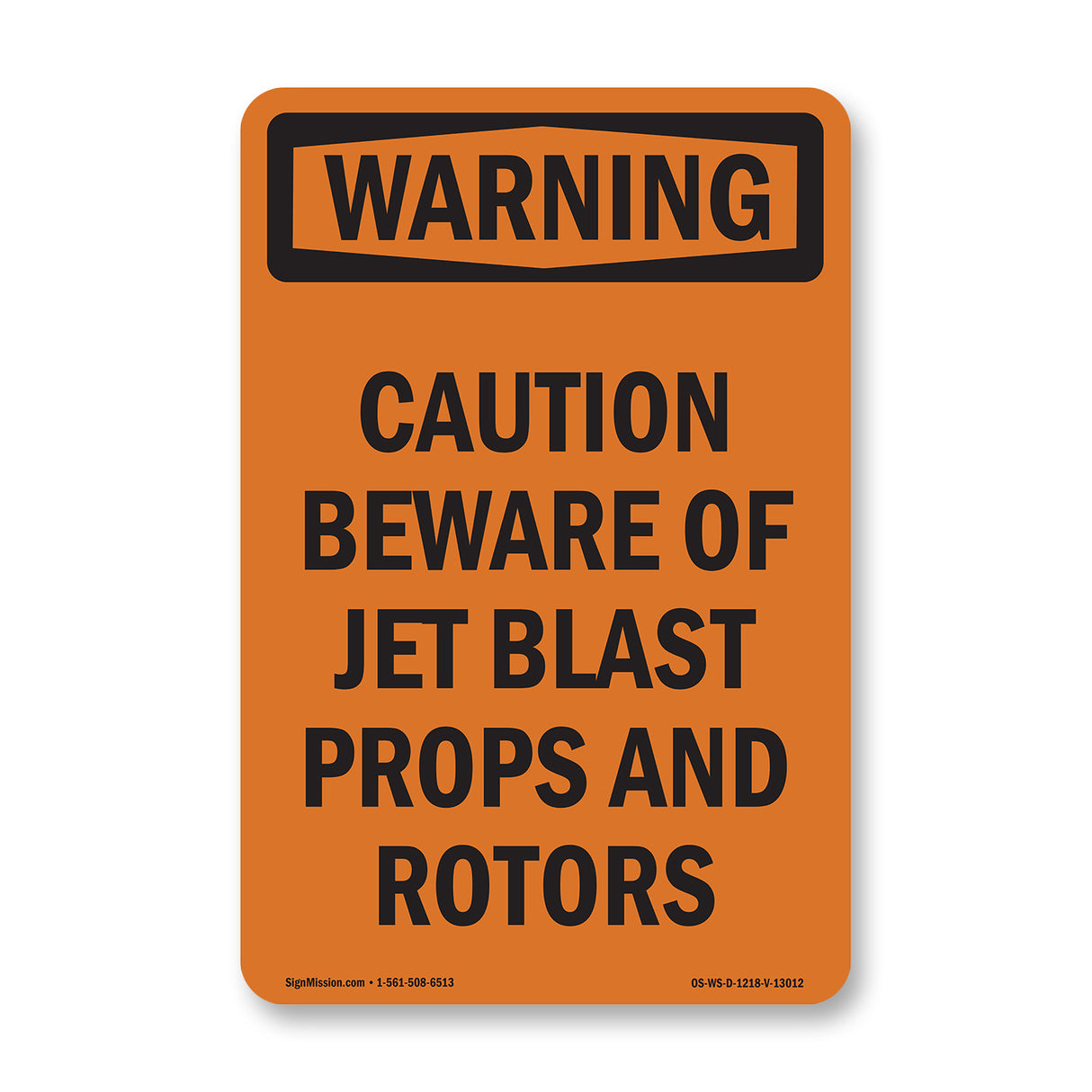 Caution Beware Of Jet Blast Props And Rotors
