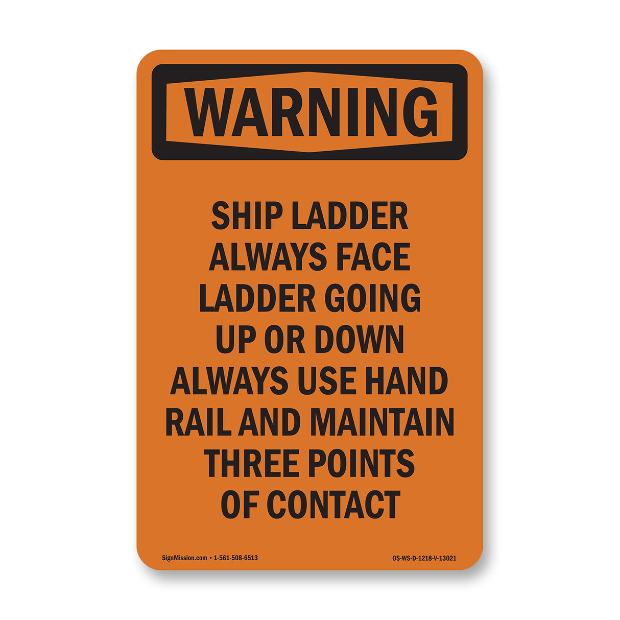 Caution Ship Ladder Always Face Ladder Going