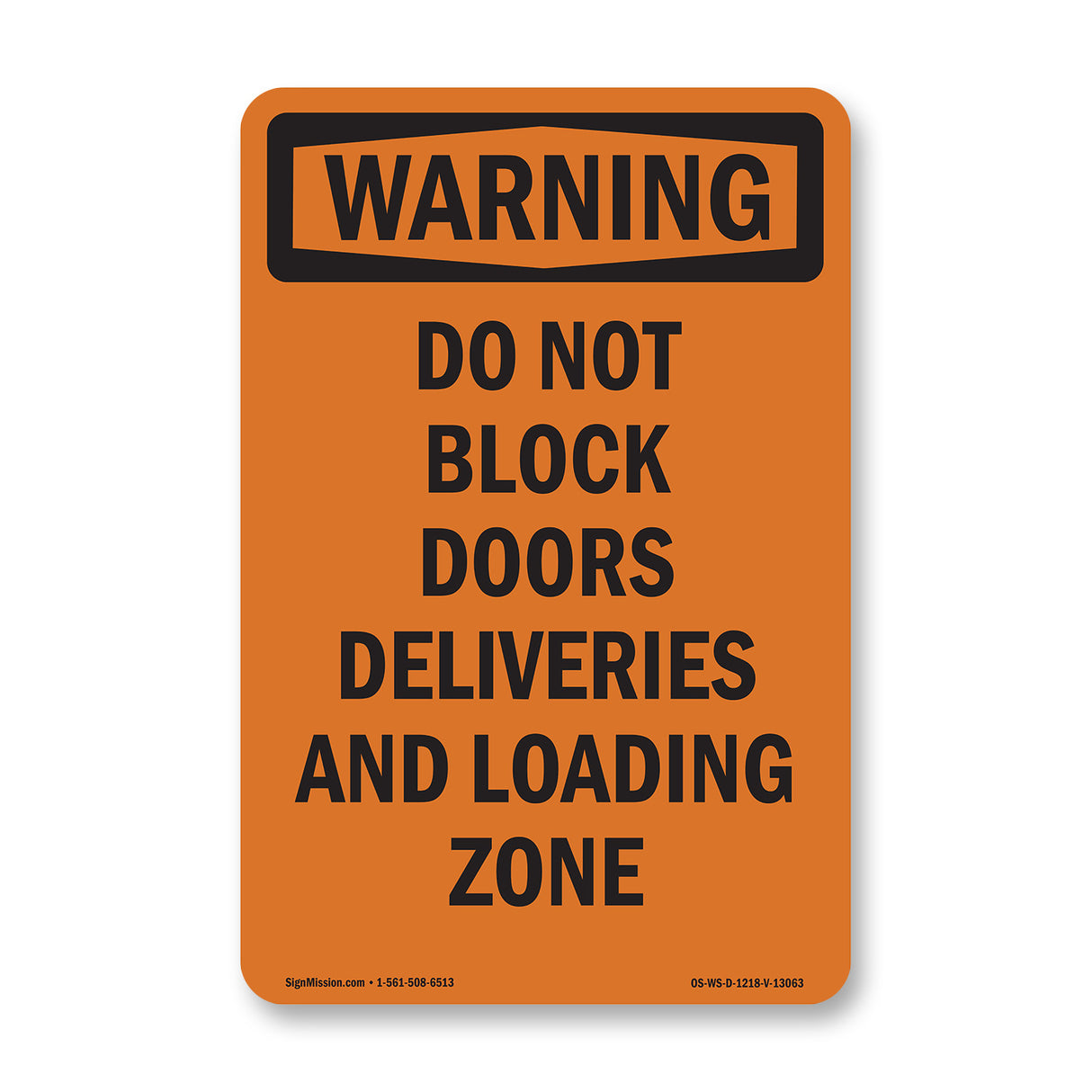 Do Not Block Doors Deliveries And Loading Zone