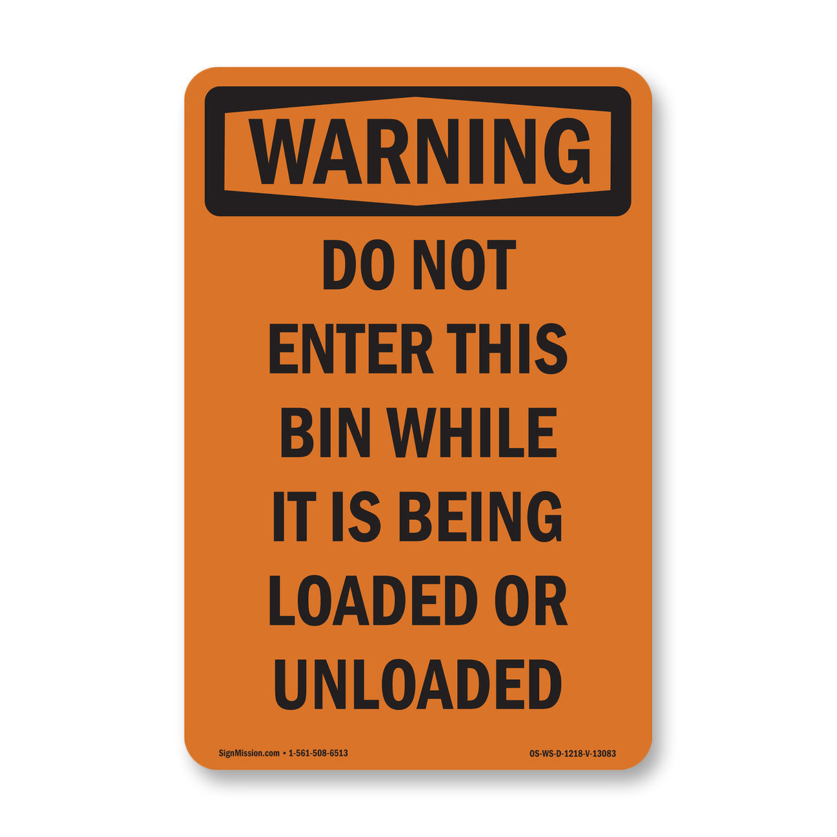 Do Not Enter This Bin While It