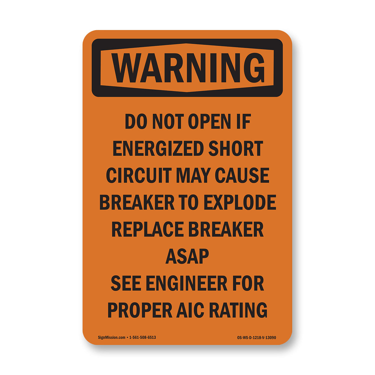 Do Not Open If Energized Short Circuit May