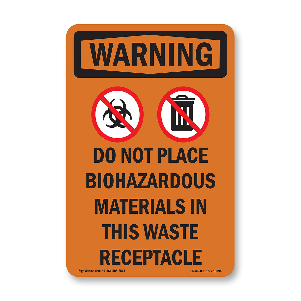 Do Not Place Biohazardous Materials