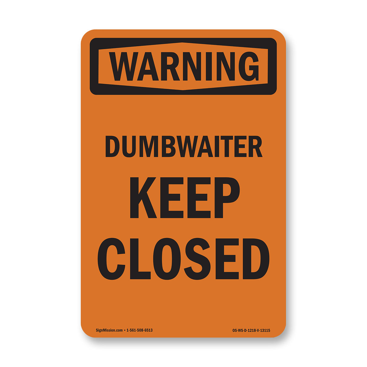 Dumbwaiter Keep Closed