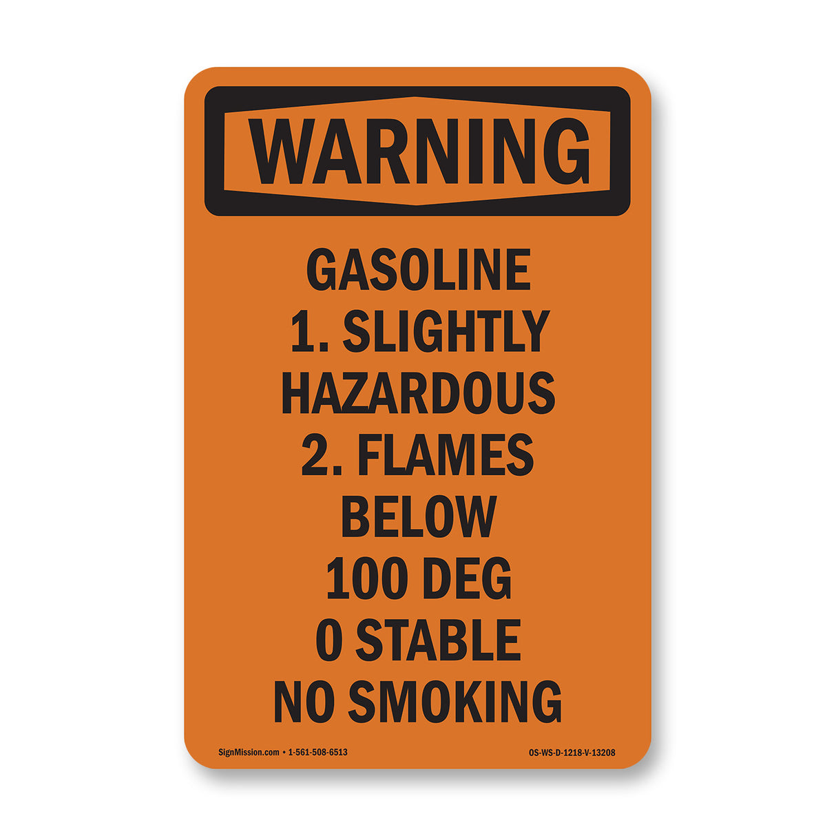 Gasoline 1. Slightly Hazardous 2. Flames