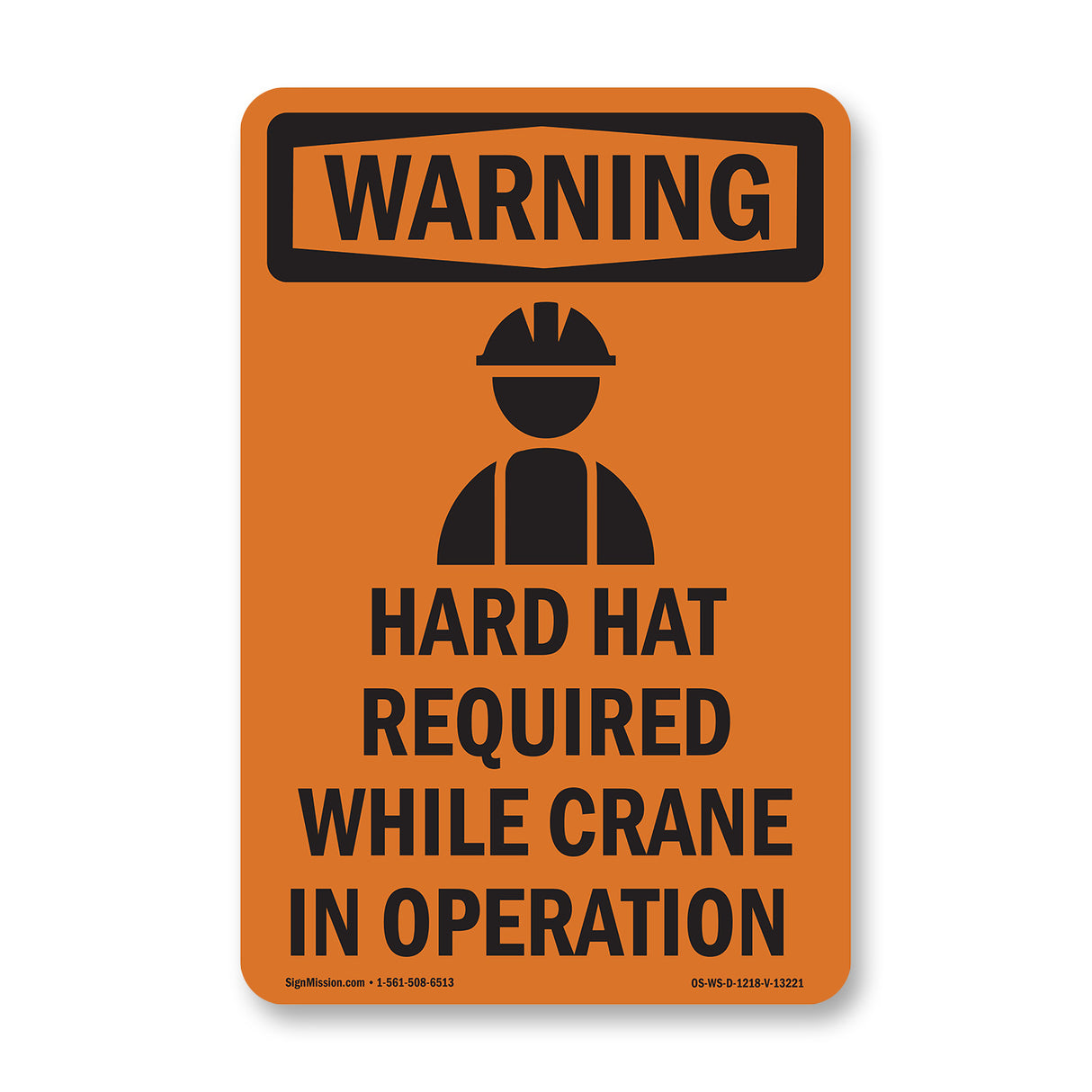 Hard Hat Required While Crane In Operation