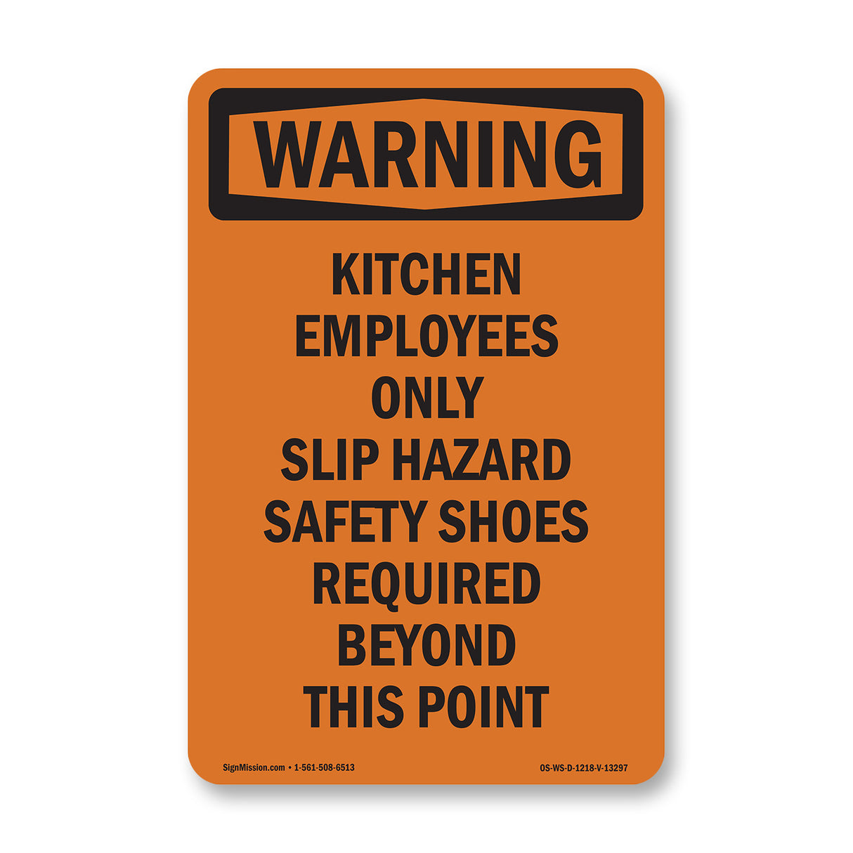 Kitchen Employees Only Slip Hazard Safety