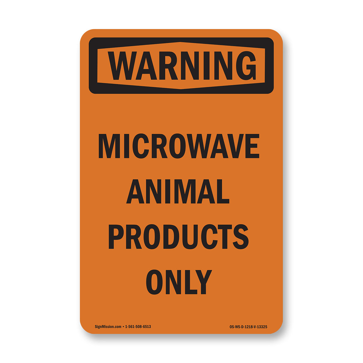 Microwave Animal Products Only