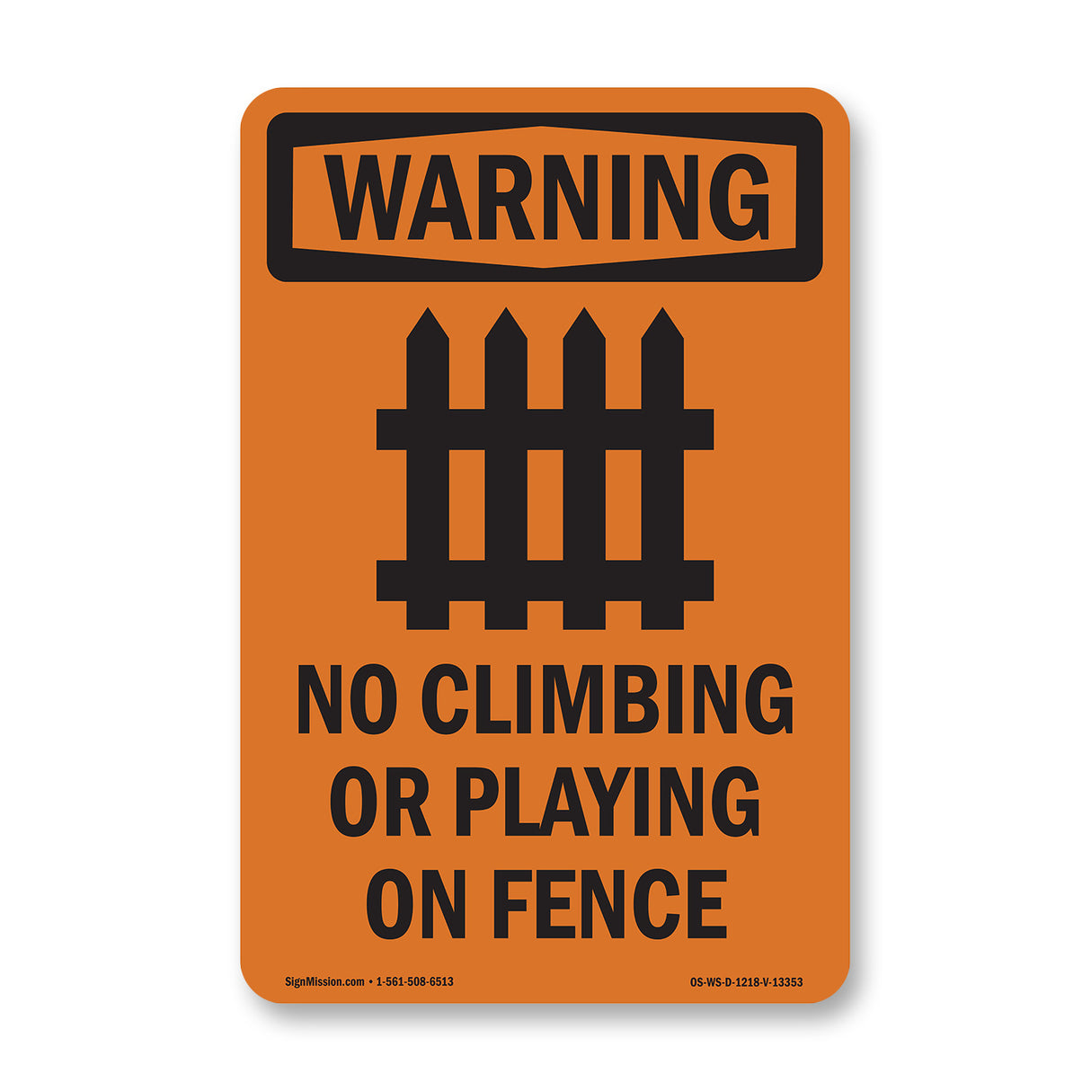 No Climbing Or Playing On Fence With Symbol