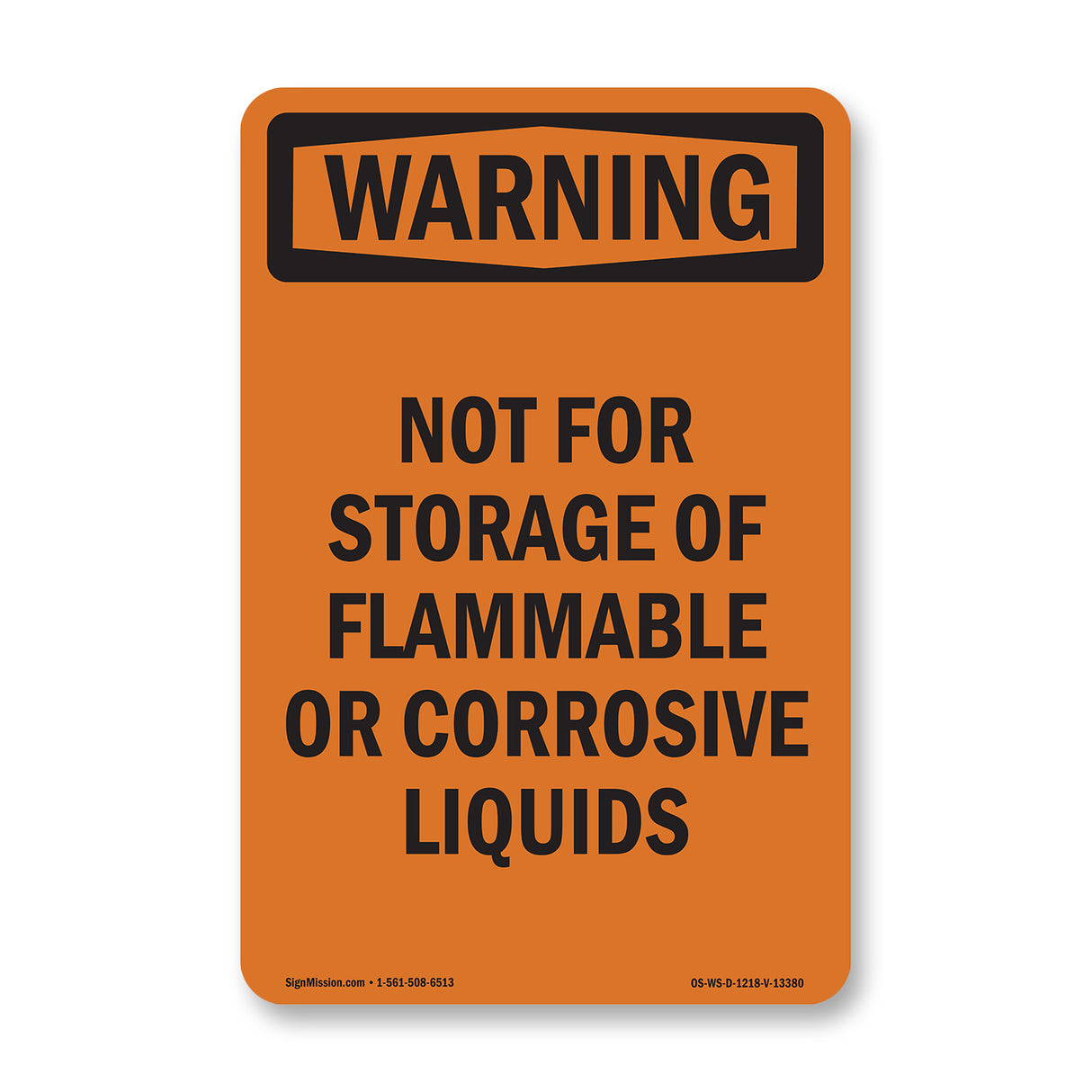 Not For Storage Of Flammable Or Corrosive Liquids