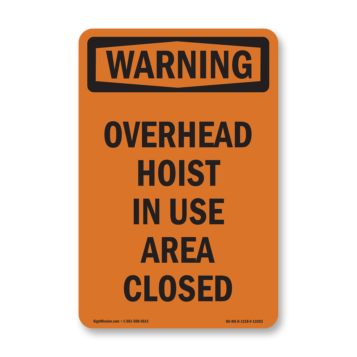 Overhead Hoist In Use Area Closed