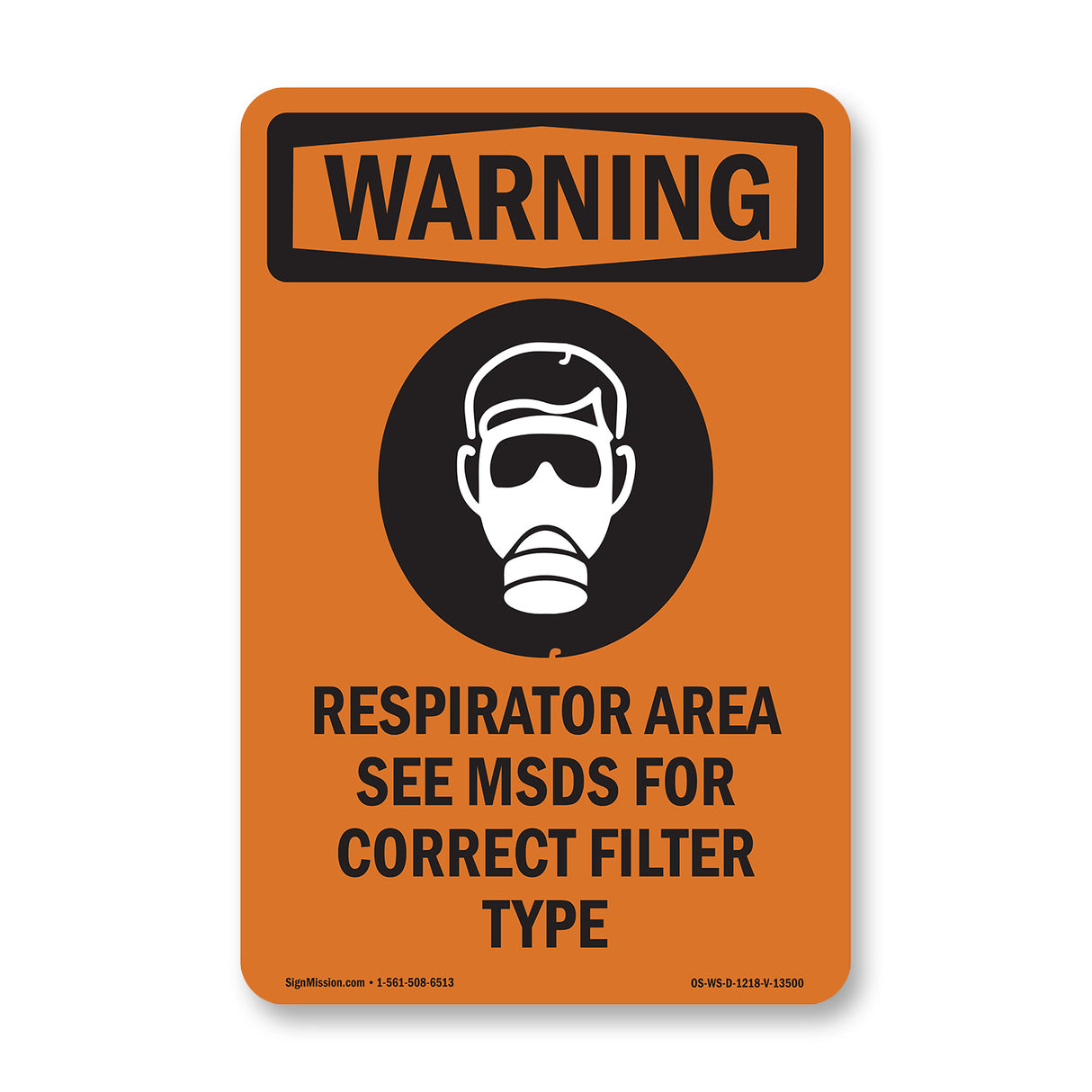 Respirator Area See MSDS For Correct Filter