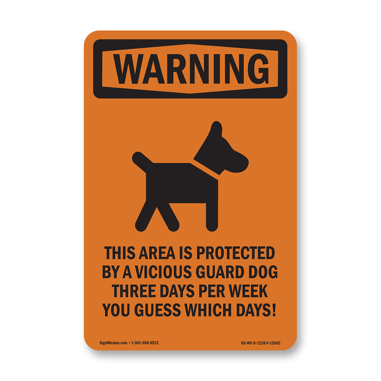 Protected By Vicious Guard Dog Three Days