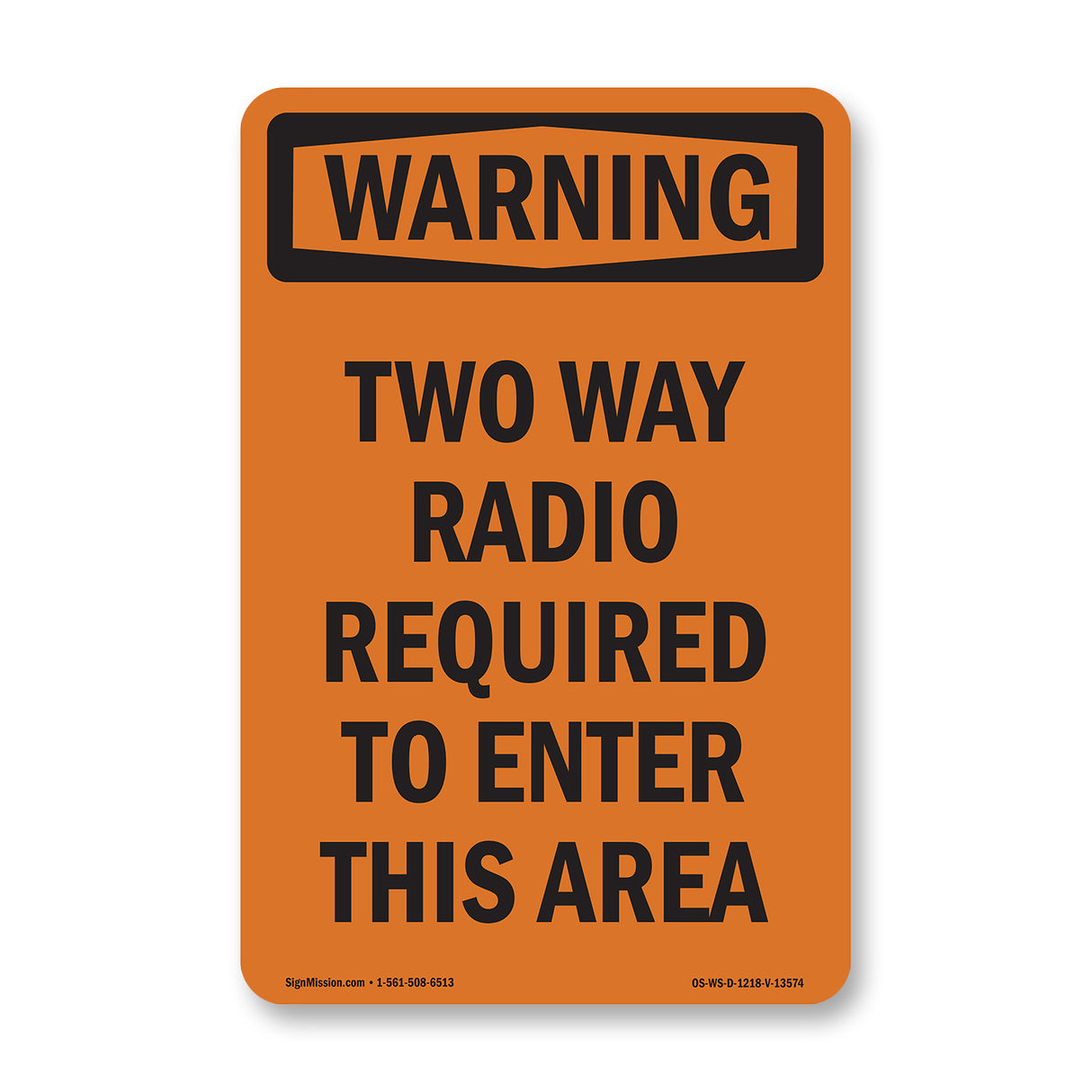 Two Way Radio Required To Enter