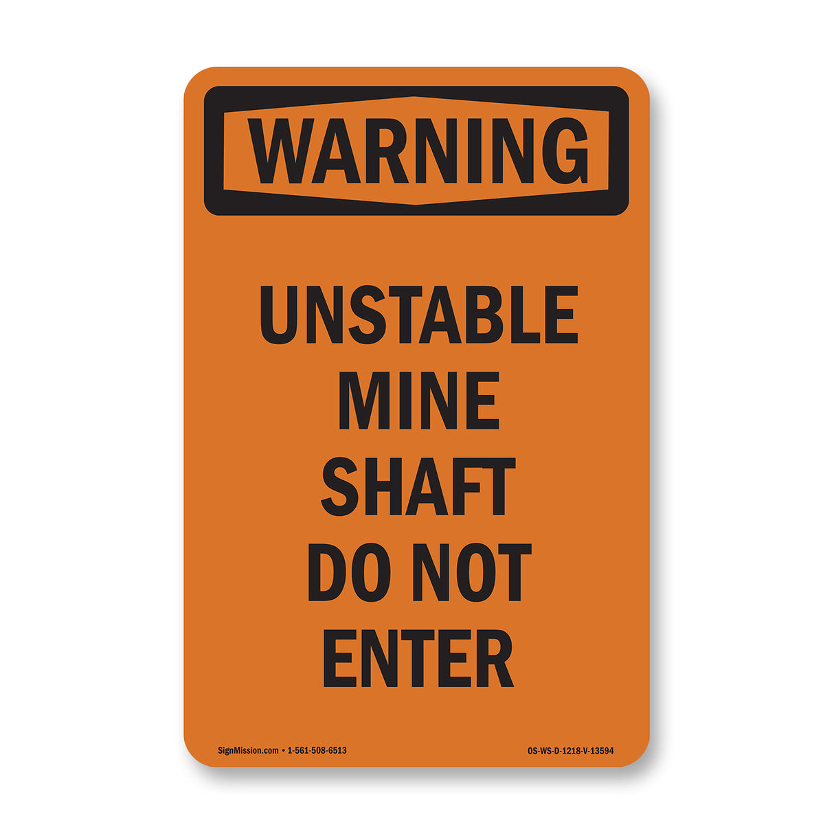 Unstable Mine Shaft Do Not Enter