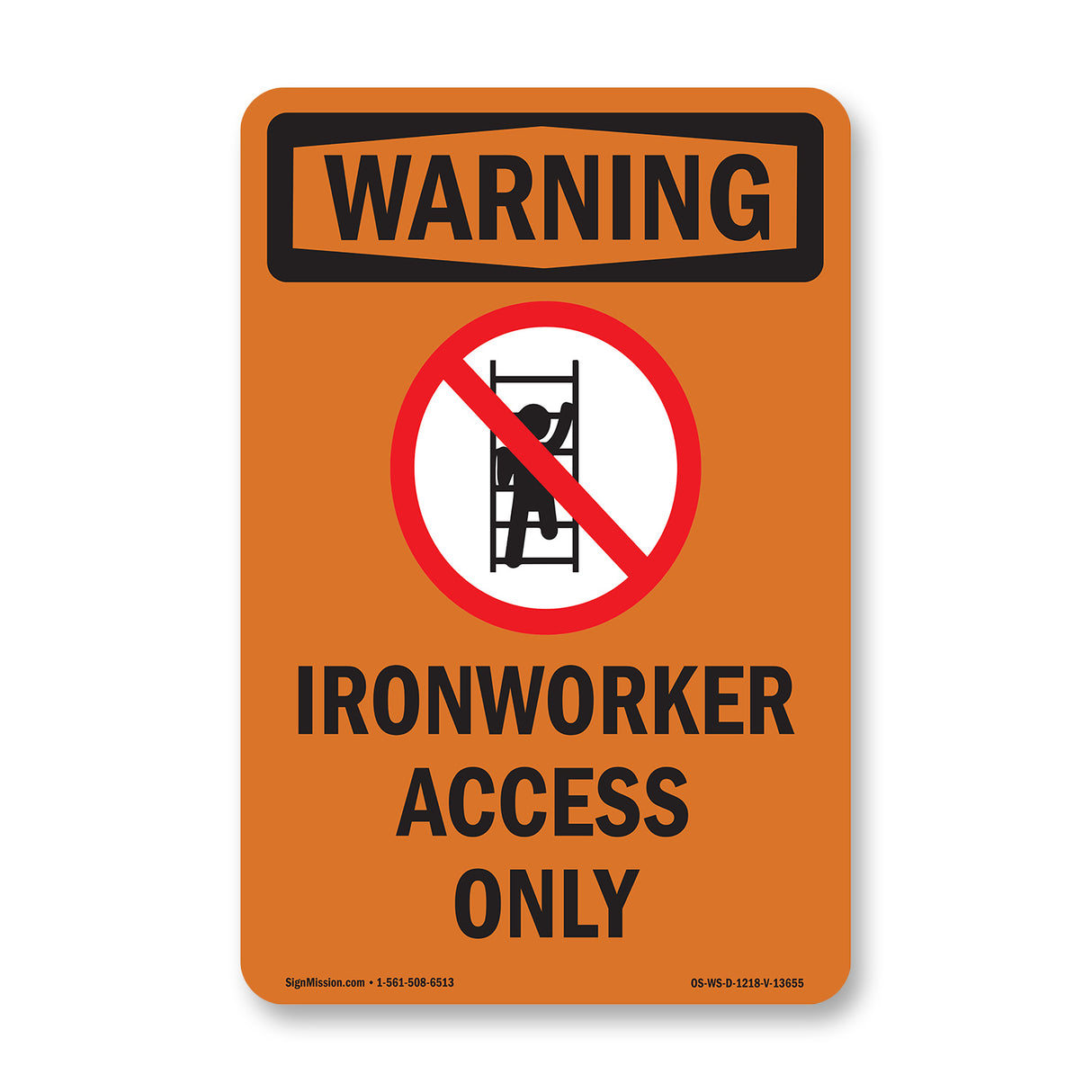 Ironworker Access Only With Symbol