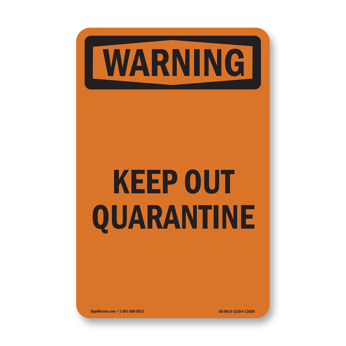 Keep Out Quarantine