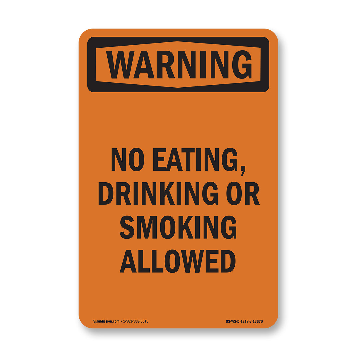 No Eating, Drinking Or Smoking Allowed