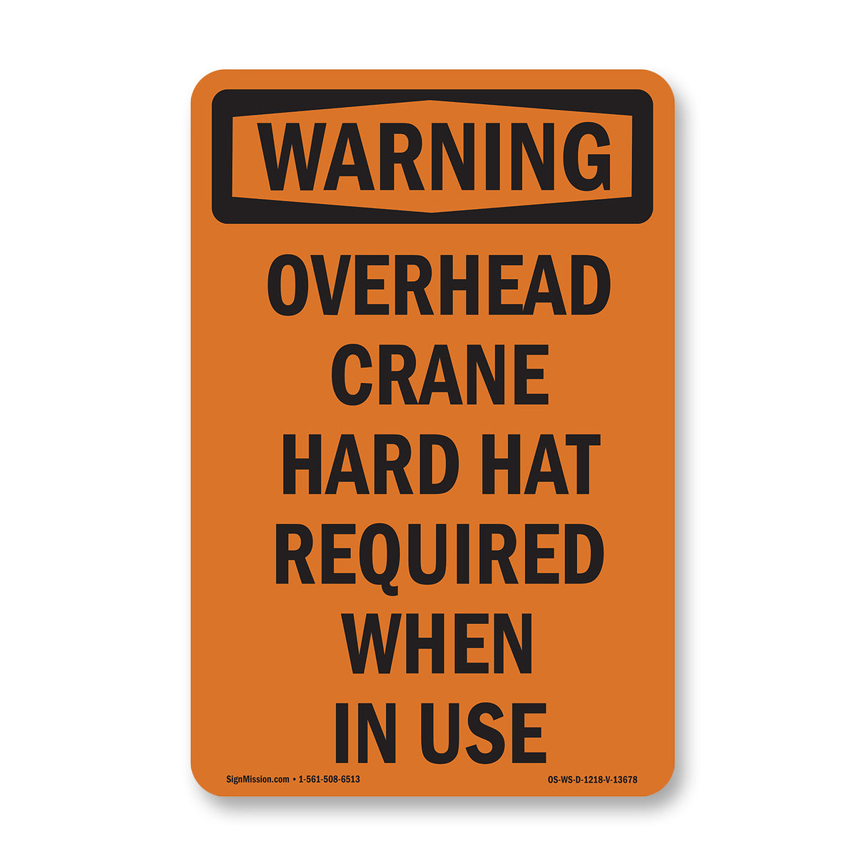 Overhead Crane Hard Hat Required