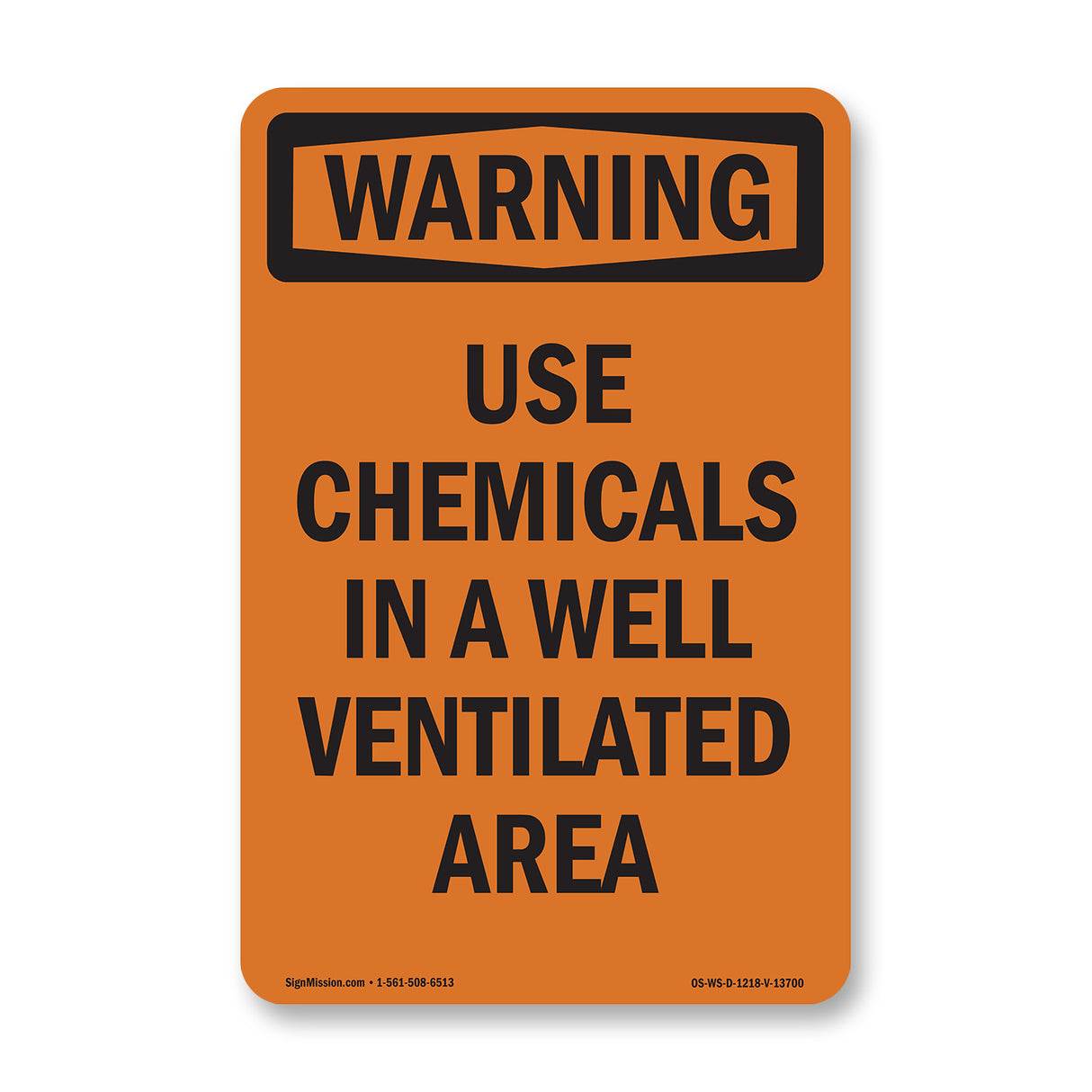 Use Chemicals In A Well Ventilated Area