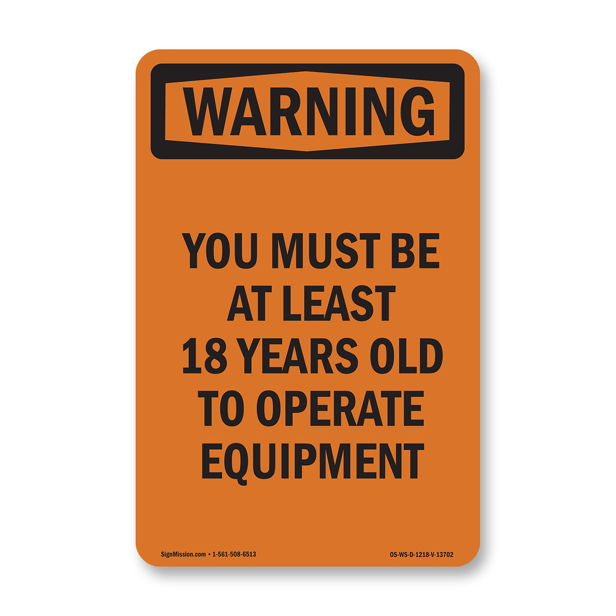 Must Be At Least 18 Years To Operate