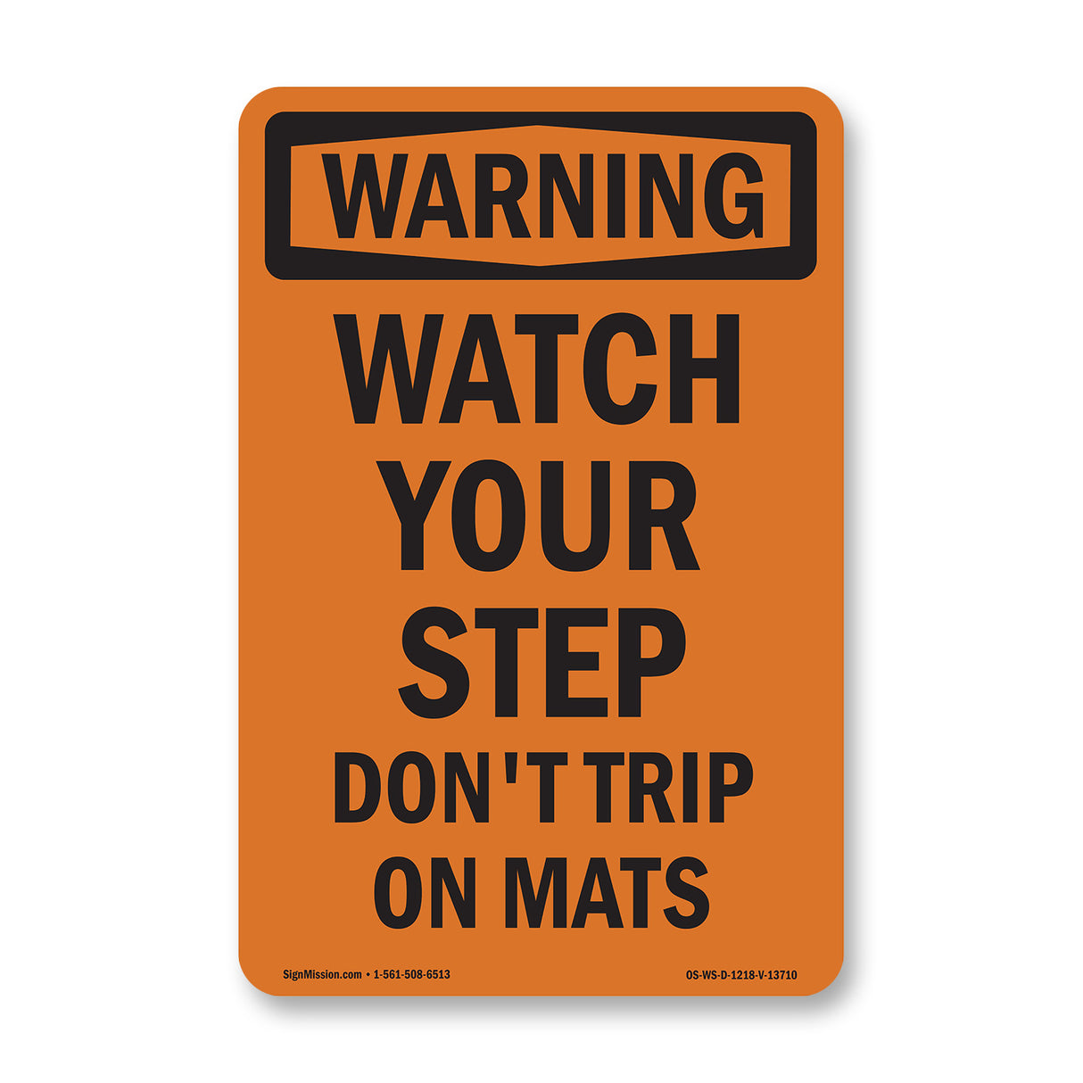 Watch Your Step Don't Trip On Mats