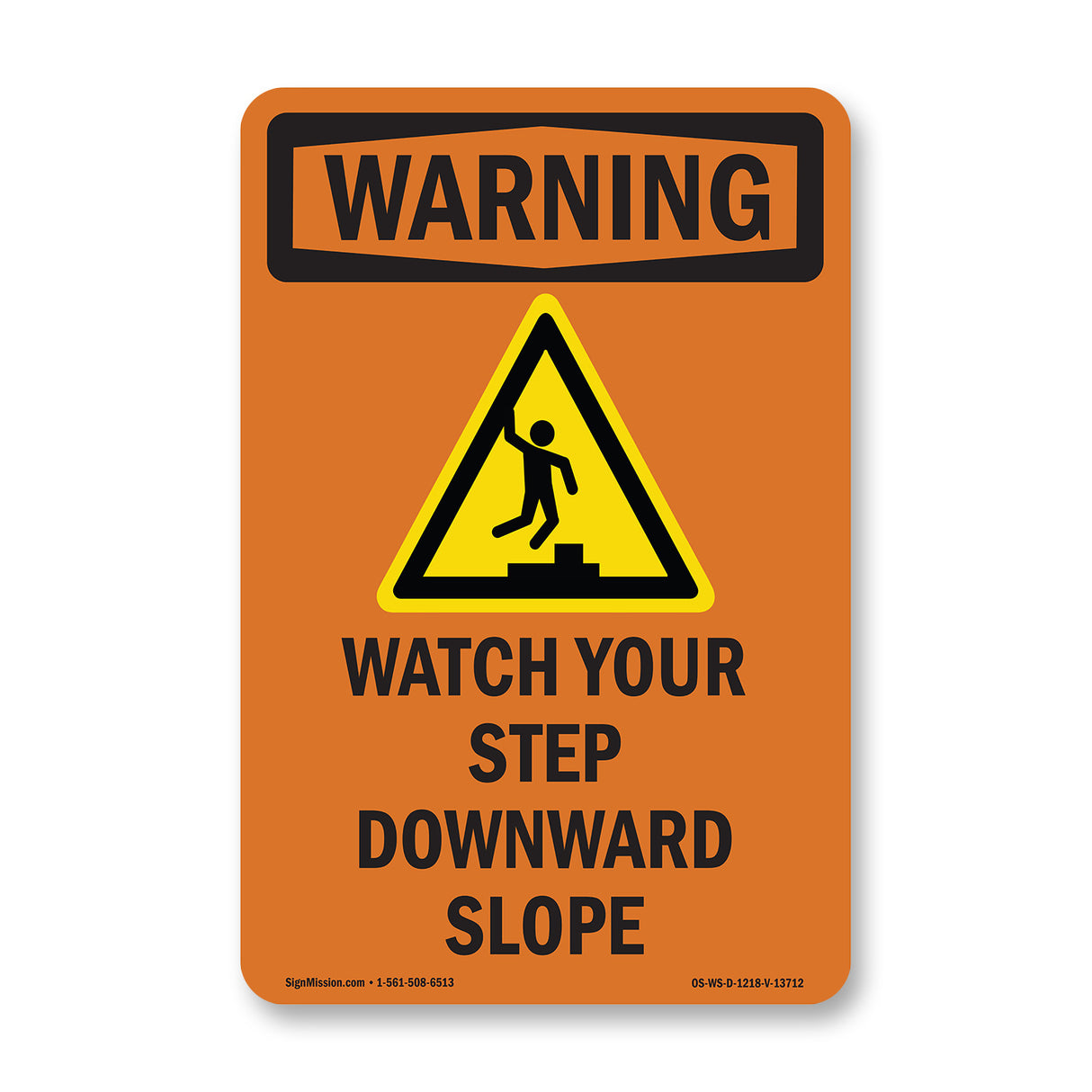 Watch Your Step Downward Slope With Symbol
