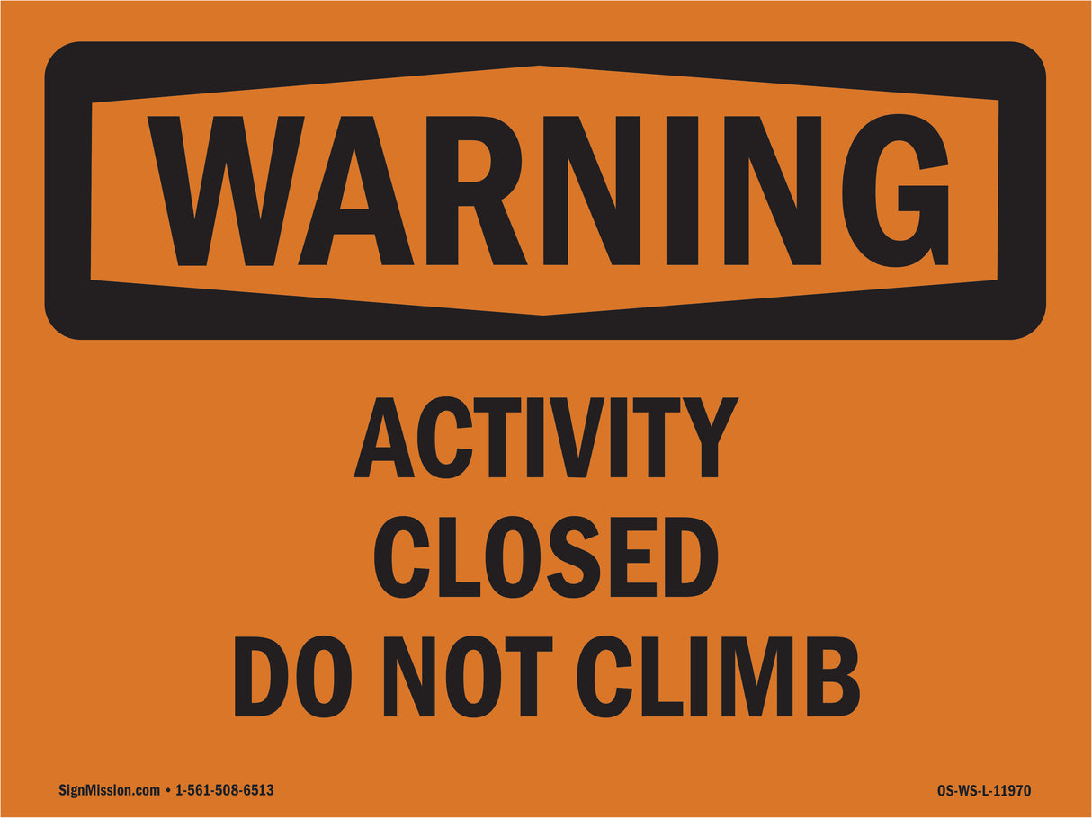Activity Closed Do Not Climb