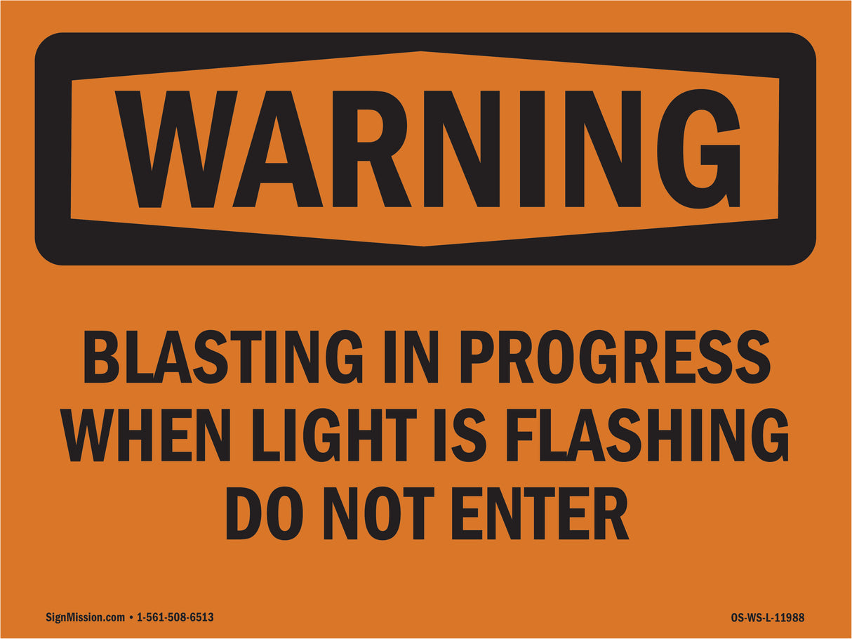 Blasting In Progress When Light Is Flashing