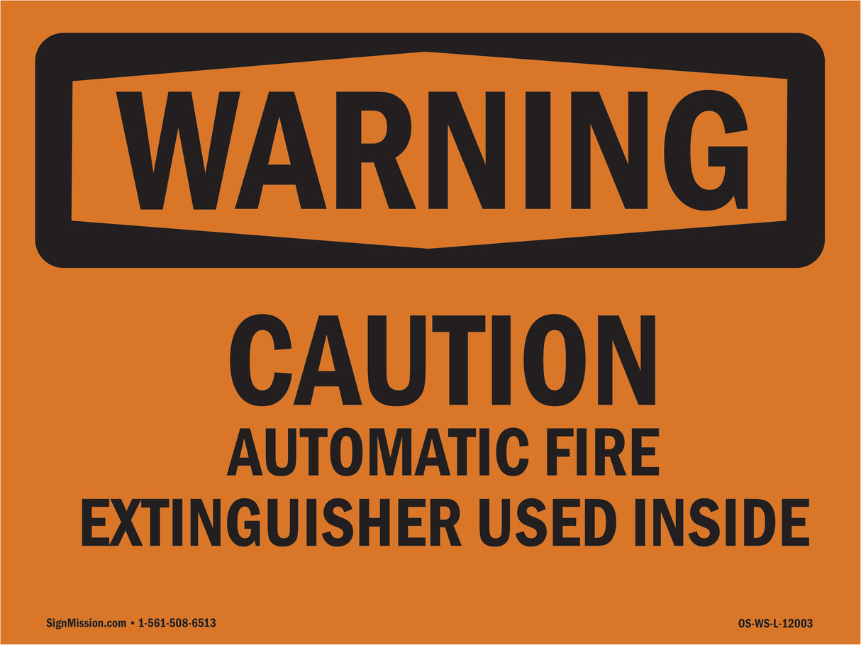 Caution Automatic Fire Extinguisher Used Inside