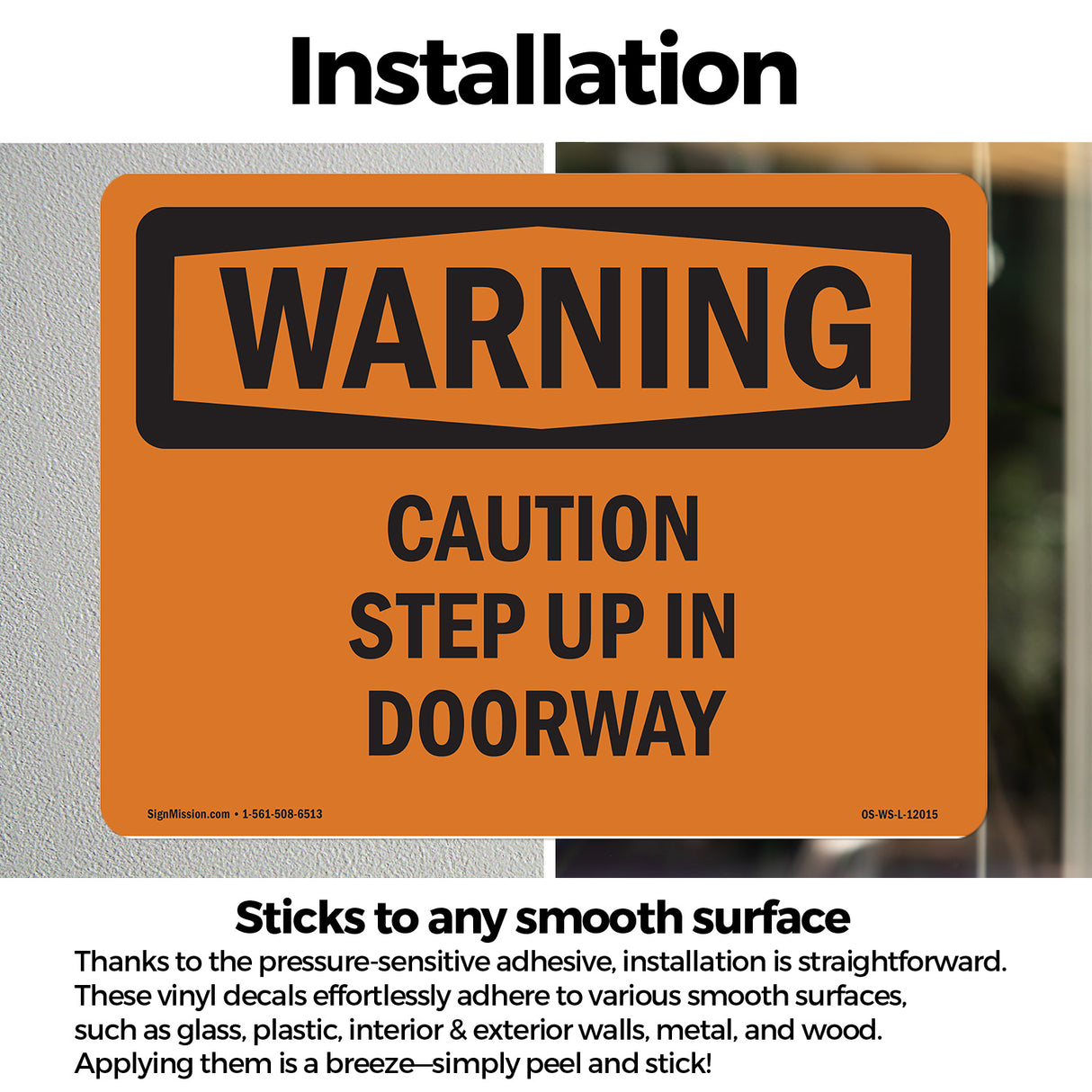 Caution Step Up In Doorway