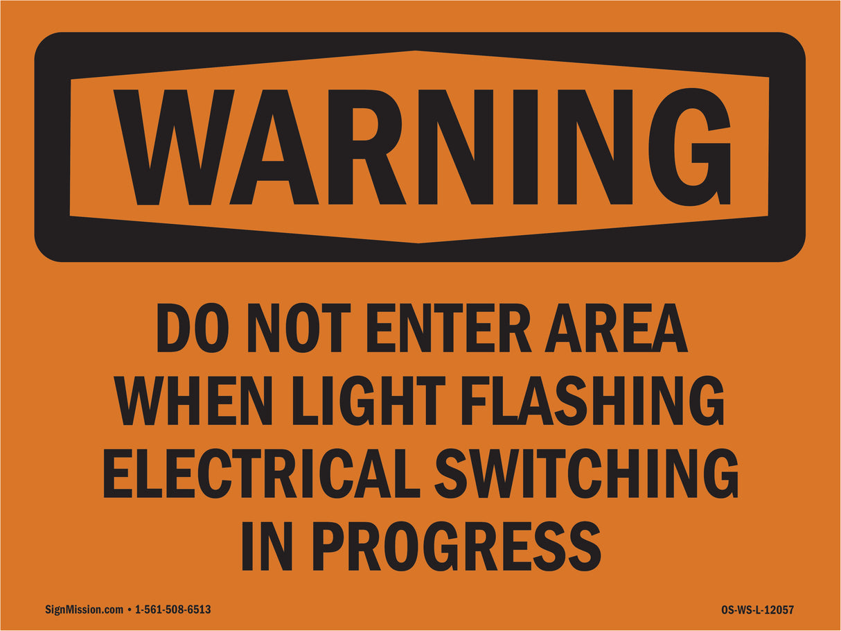 Do Not Enter Area When Light Flashing Electrical